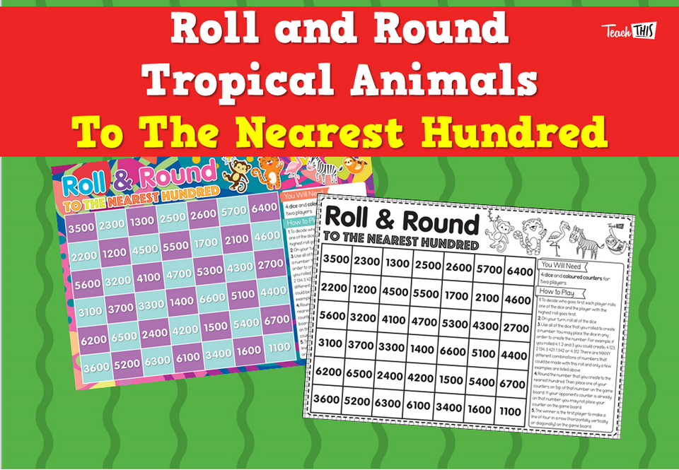 Roll and Round Tropical Animals: To The Nearest Hundred