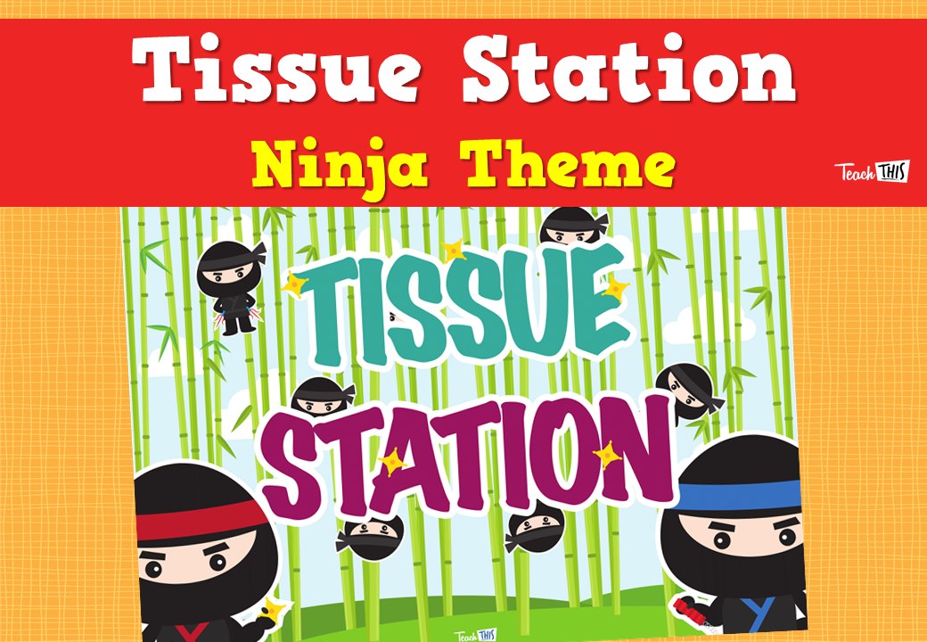 Tissue Station - Ninja Theme