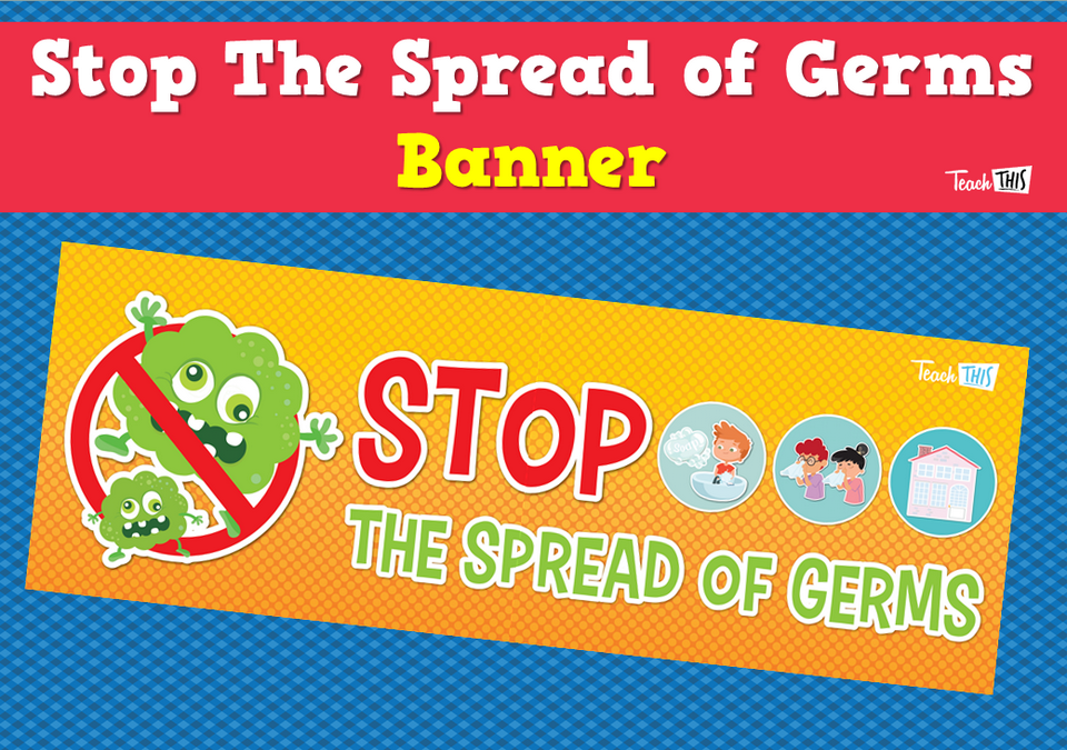 Stop The Spread of Germs - Banner