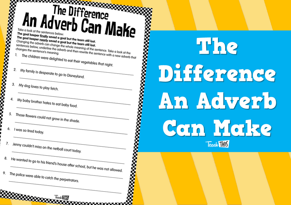 The Difference An Adverb Can Make