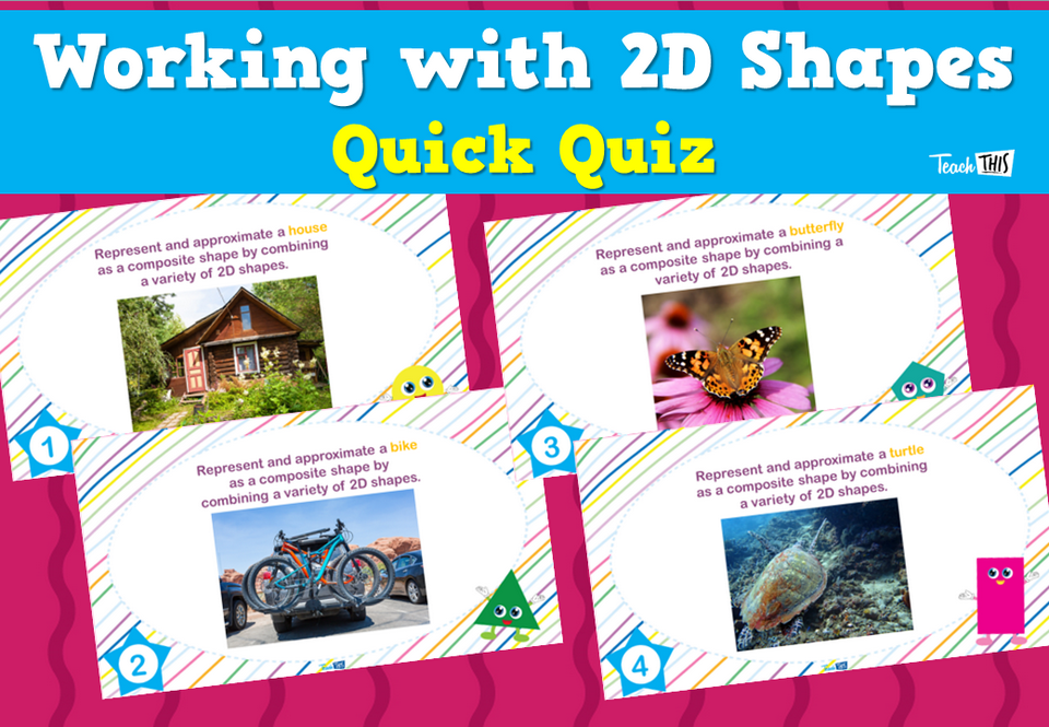 Working with 2D Shapes - Quick Quiz