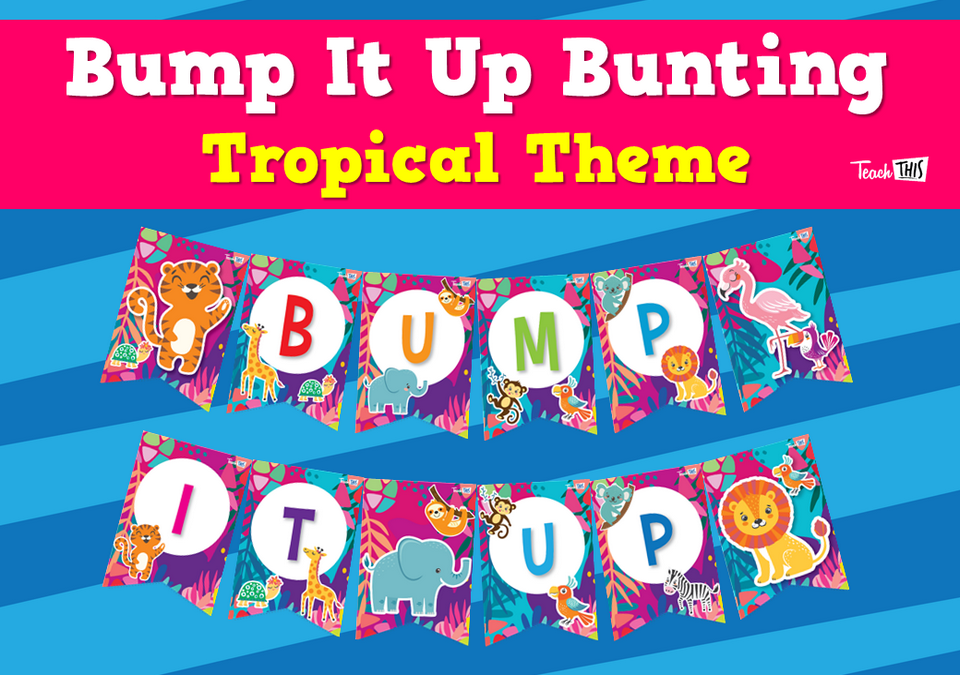 Bump It Up Bunting - Tropical Theme