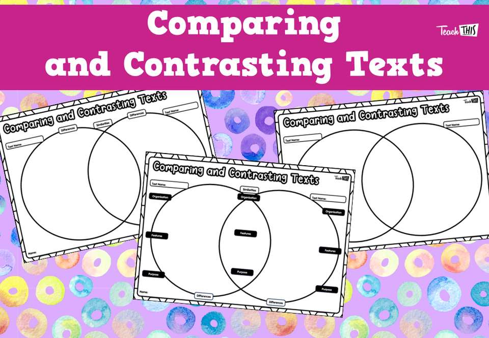 Comparing and Contrasting Texts