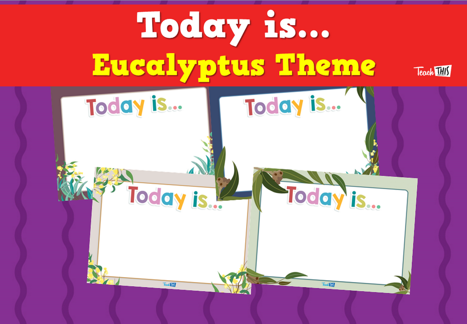 Today is... - Eucalyptus Theme