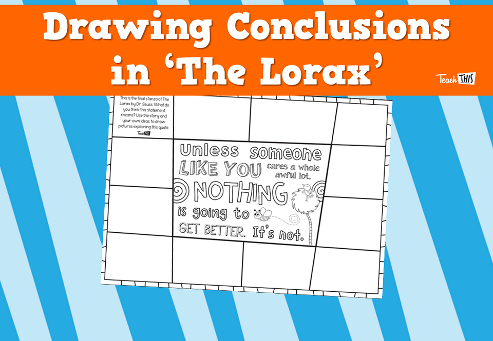 Drawing Conclusions in ‘The Lorax’