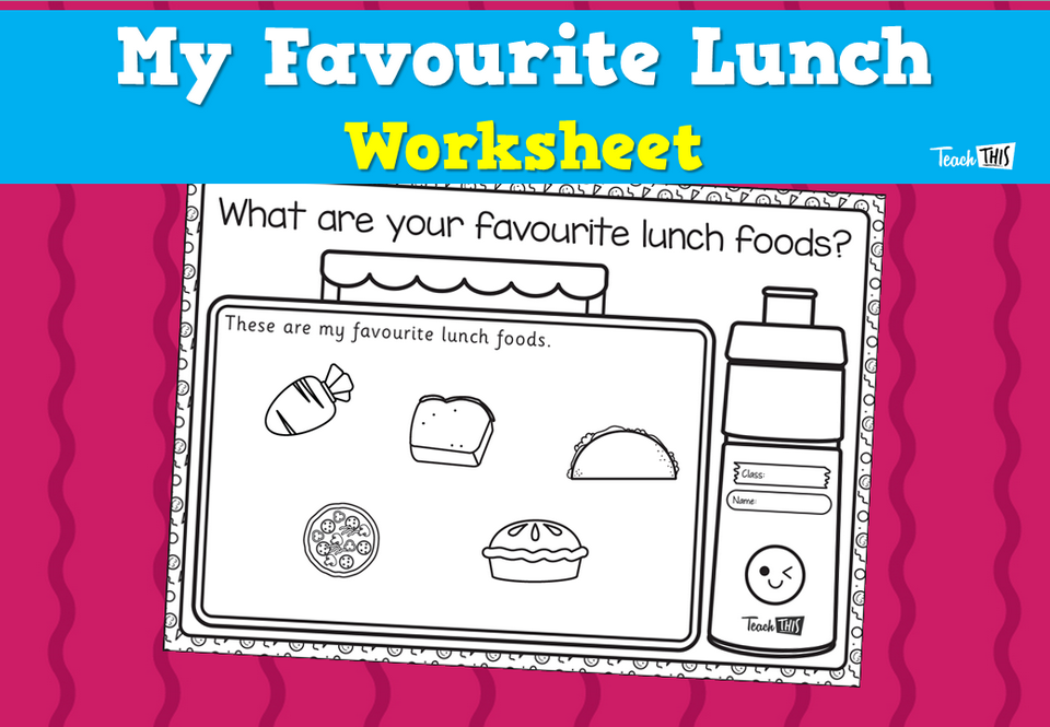 My Favourite Lunch - Worksheet