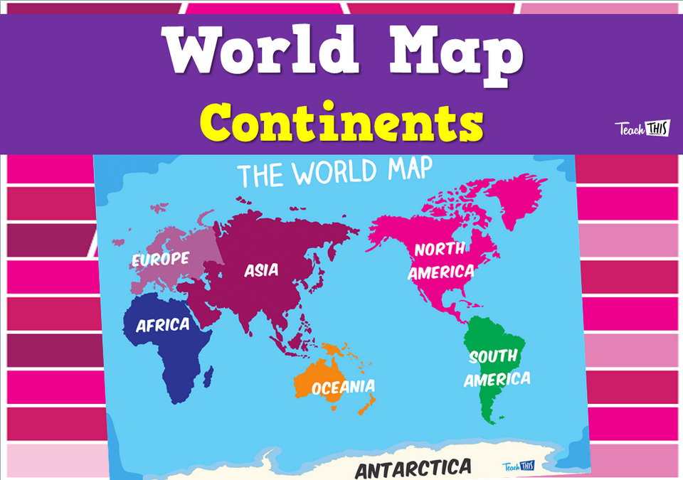 World Map - Continents