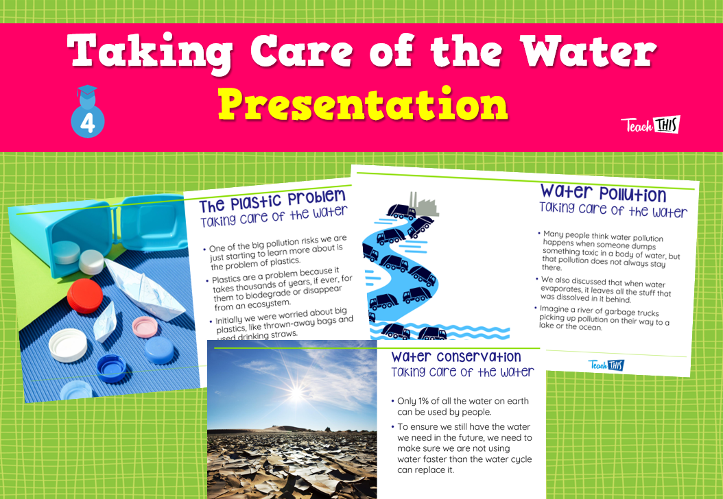Taking Care of the Water - Presentation