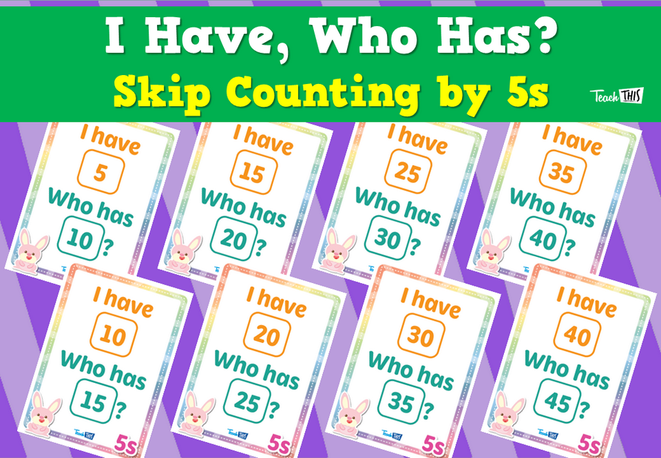 I Have, Who Has? - Skip Counting by 5s