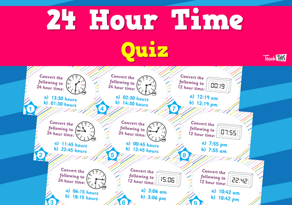 24 Hour Time - Quiz