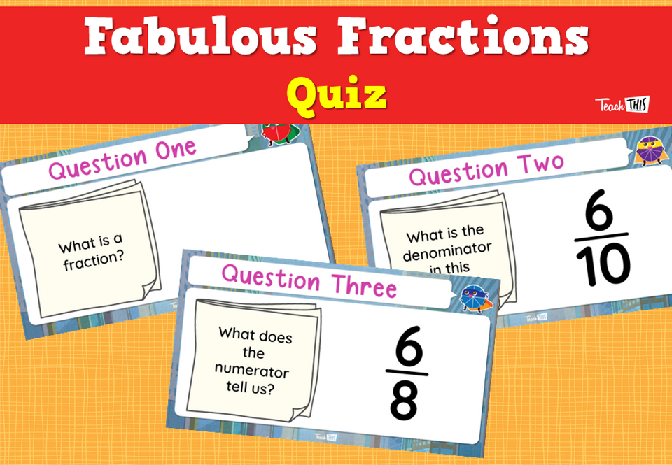 Fabulous Fractions Quiz