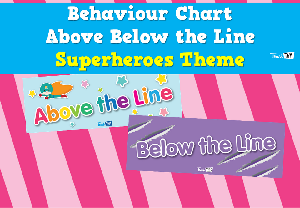 Behaviour Chart - Above Below the Line - Superheroes Theme