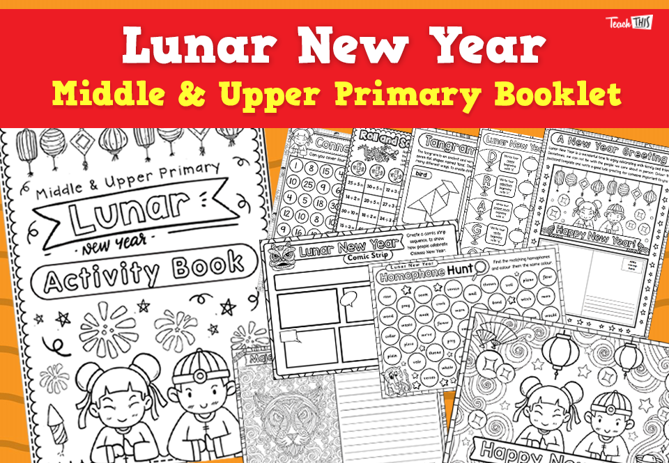 Lunar New Year – Middle & Upper Primary Booklet