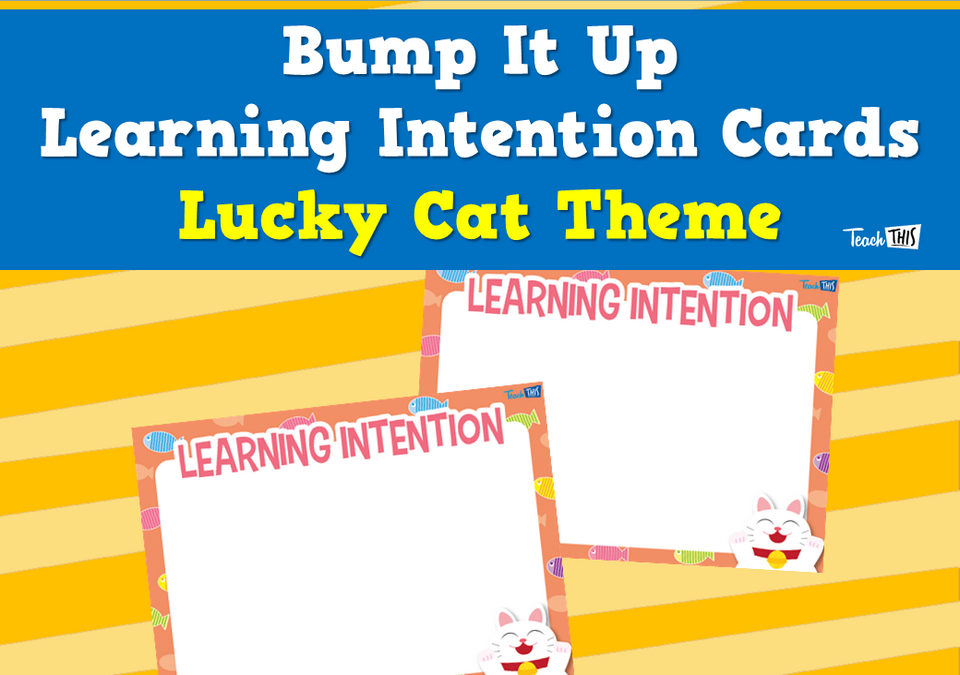 Bump It Up Learning Intention Cards - Lucky Cat Theme