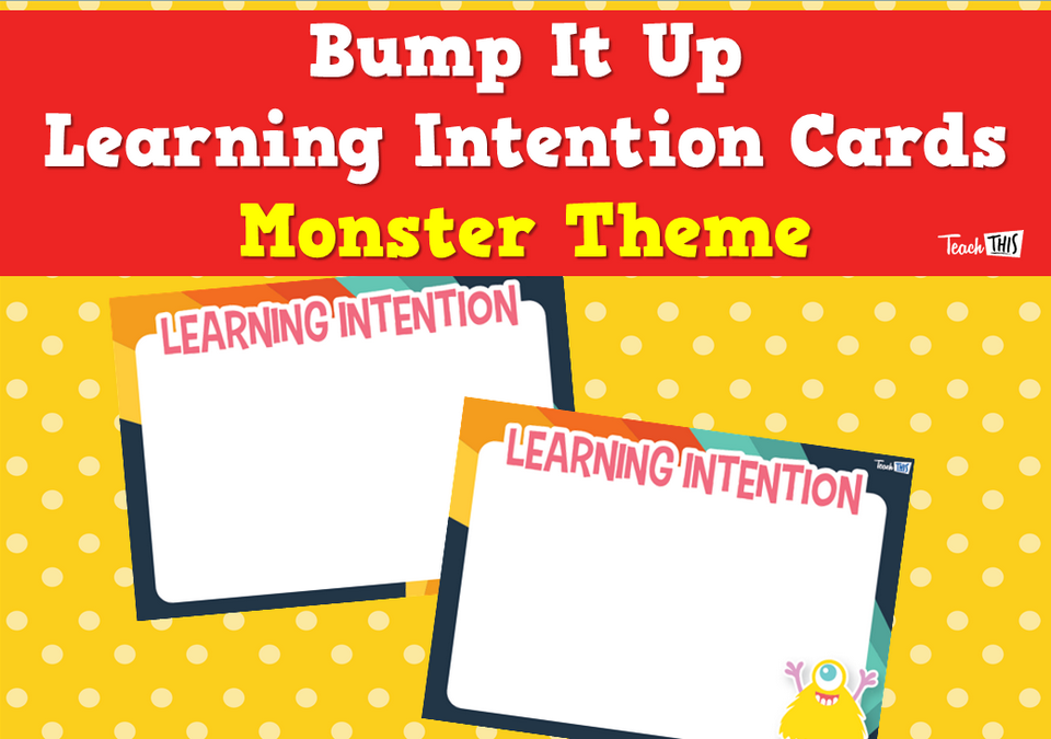 Bump It Up Learning Intention Cards - Monster Theme
