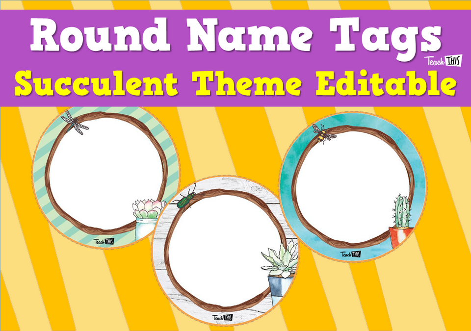 Round Name Tags - Succulent Theme Editable