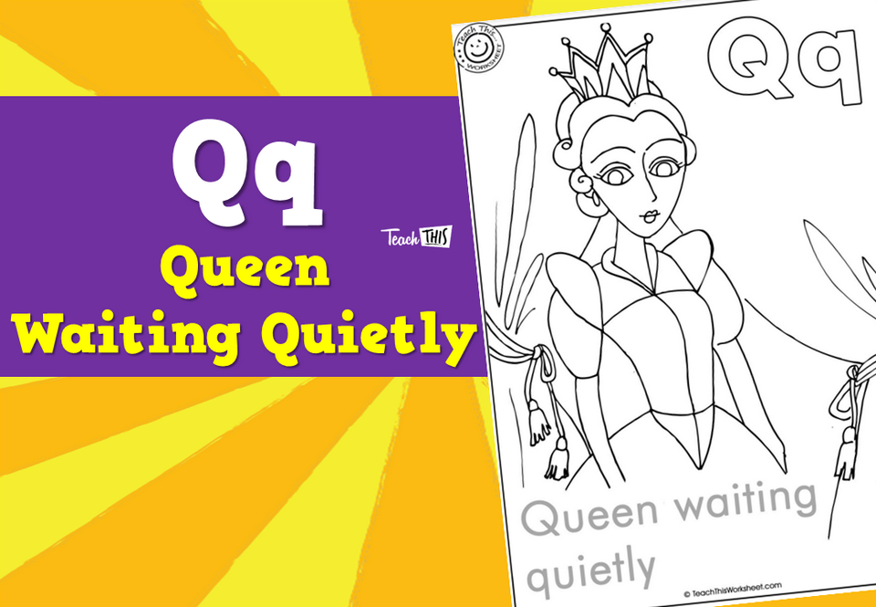 Qq - Queen Waiting Quietly