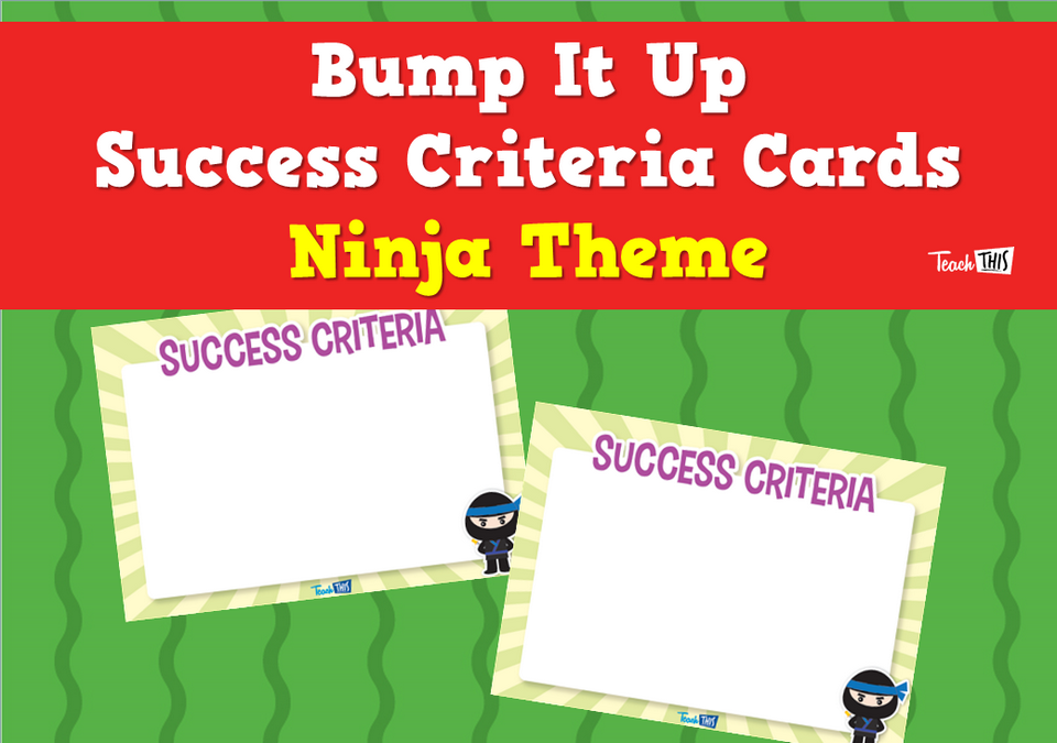 Bump It Up Success Criteria Cards - Ninja Theme