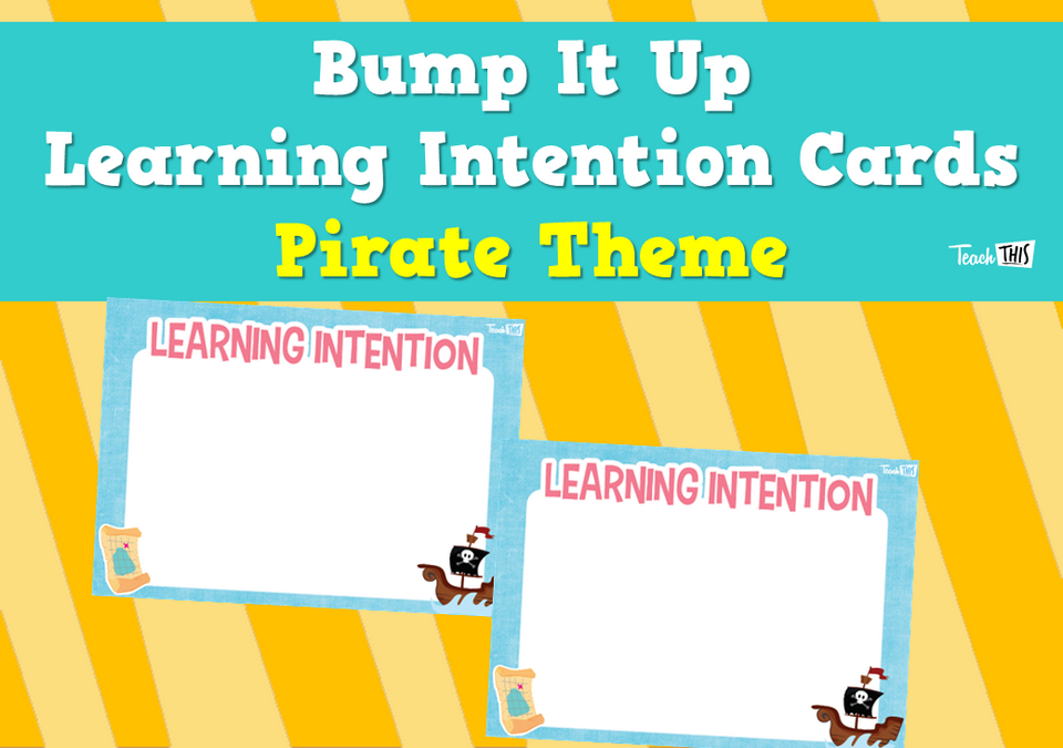 Bump It Up Learning Intention Cards - Pirate Theme