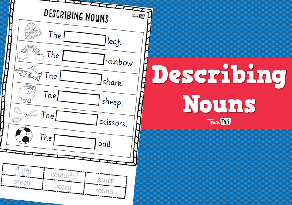Describing Nouns
