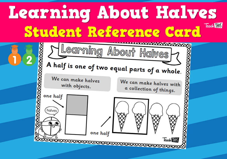 Learning About Halves - Student Reference Card