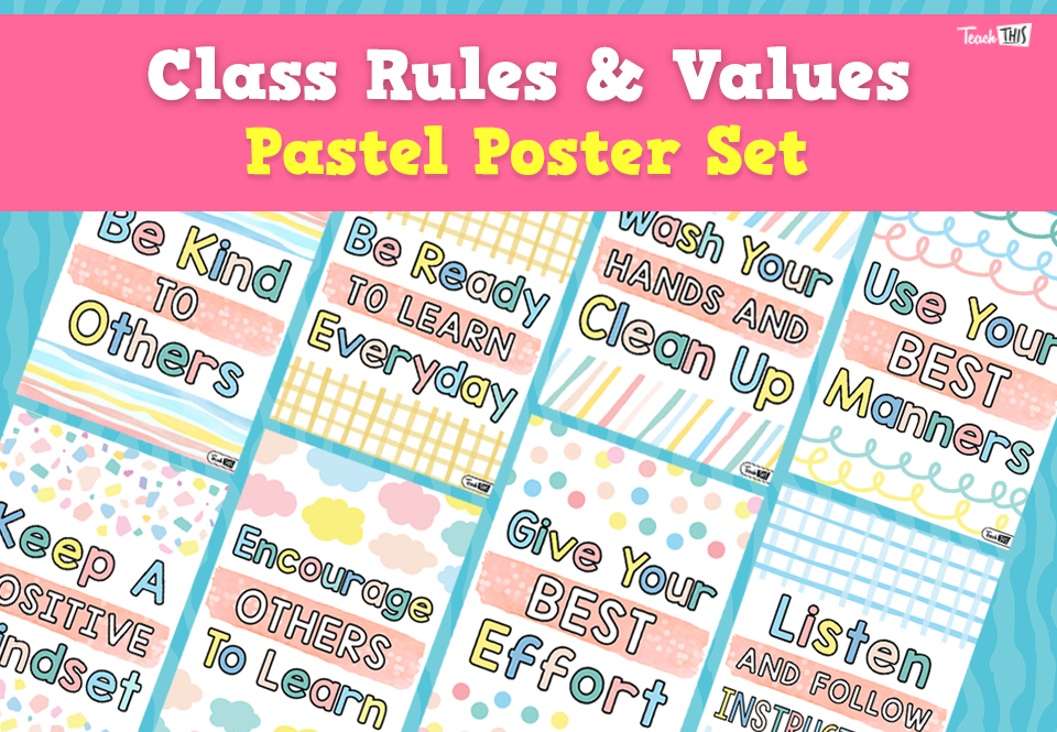 Classroom Rules & Values - Poster Set