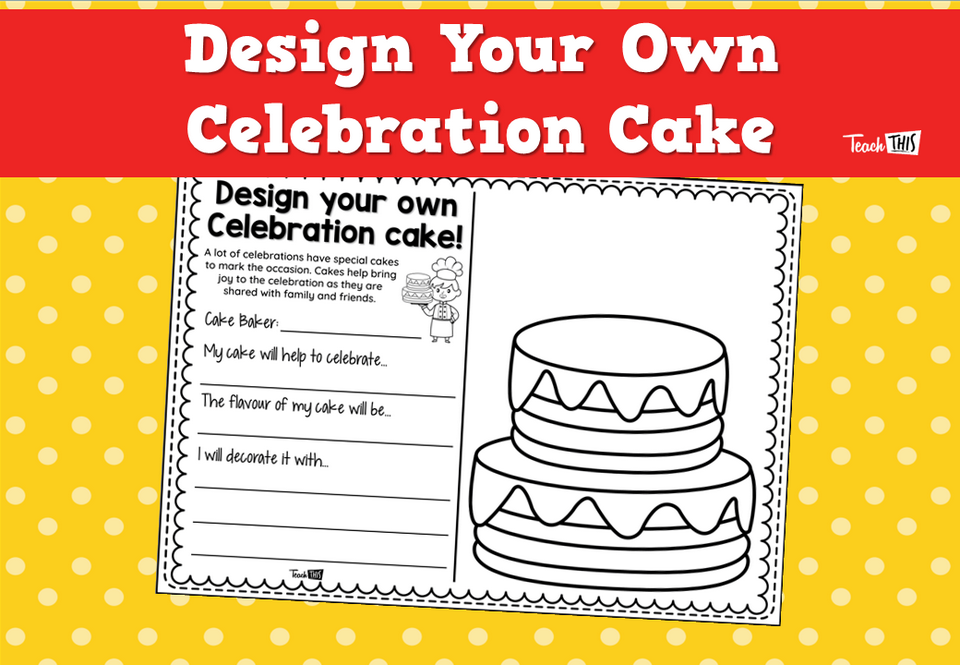 Design Your Own Celebration Cake