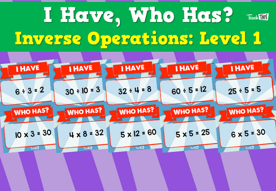 I Have, Who Has? - Inverse Operations: Level 1