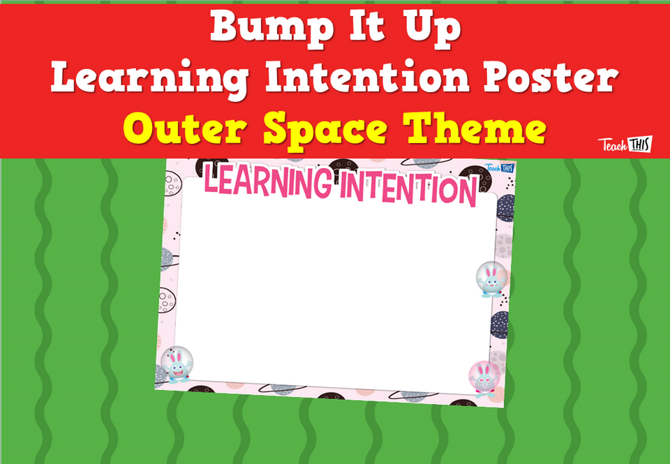 Bump It Up Learning Intention Poster - Outer Space Theme