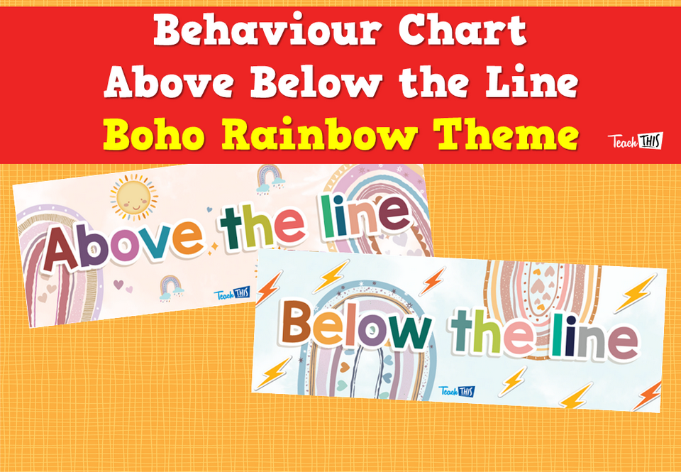 Behaviour Chart - Above Below the Line - Boho Rainbow Theme