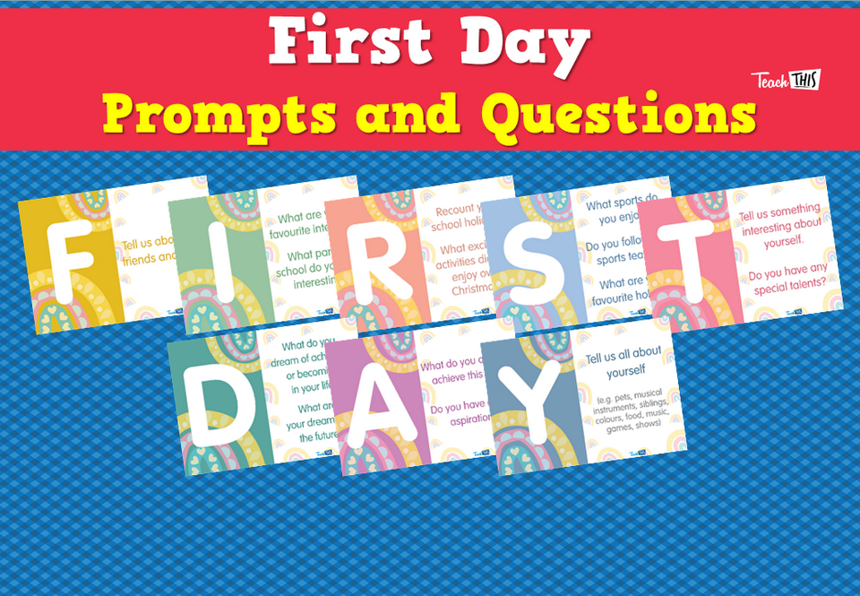 First Day: Prompts and Questions