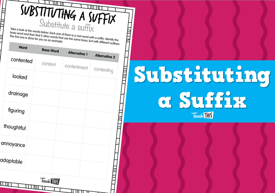 Substituting a Suffix