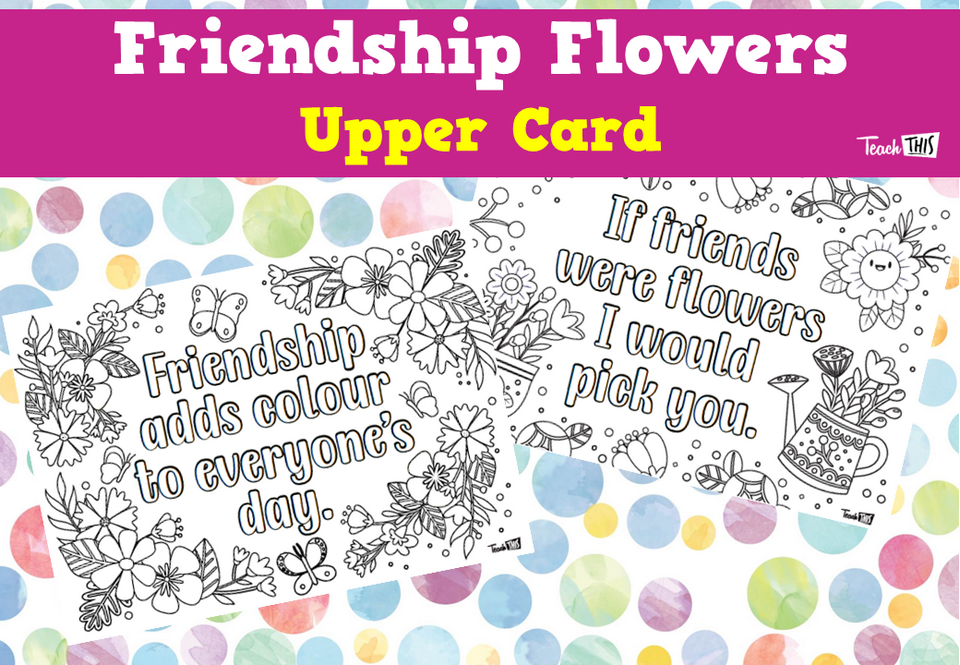 Friendship Flowers - Upper Card