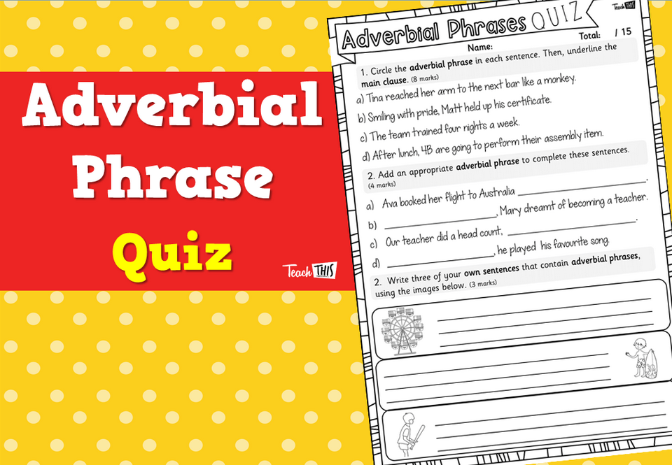Adverbial Phrase Quiz