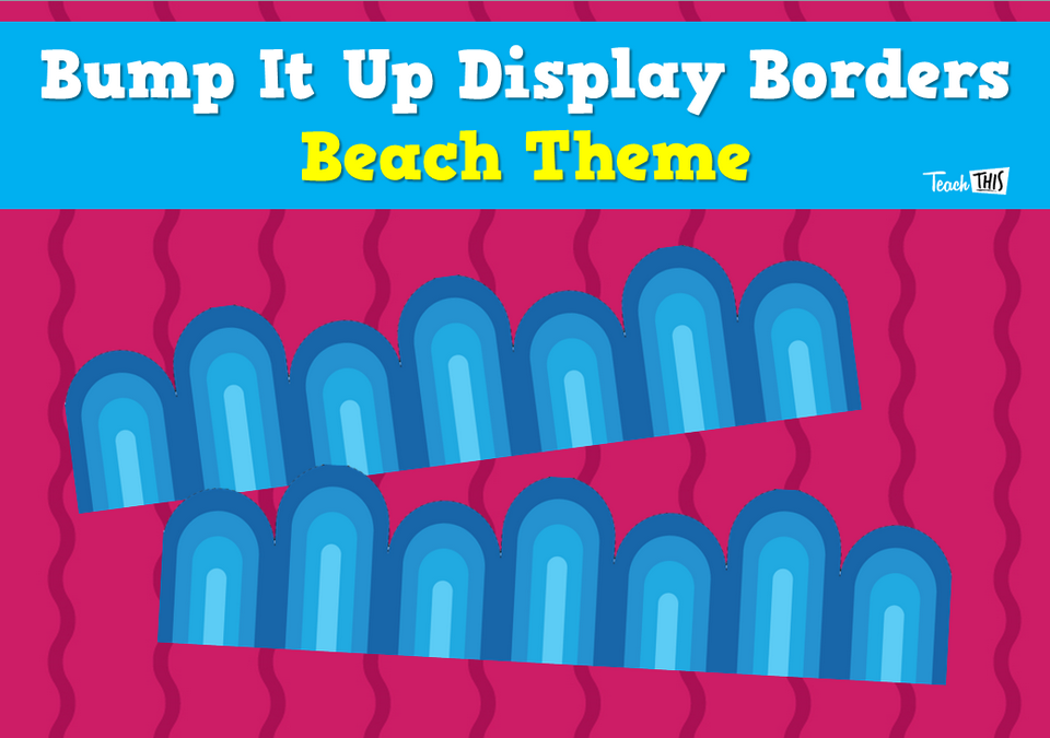 Bump It Up Display Borders - Beach Theme
