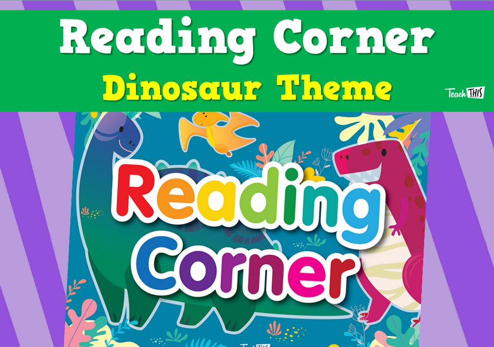 Reading Corner - Dinosaur Theme