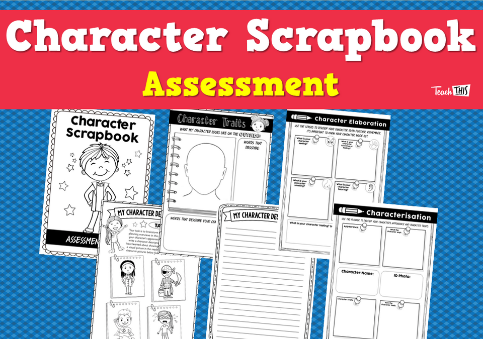 Character Scrapbook - Assessment