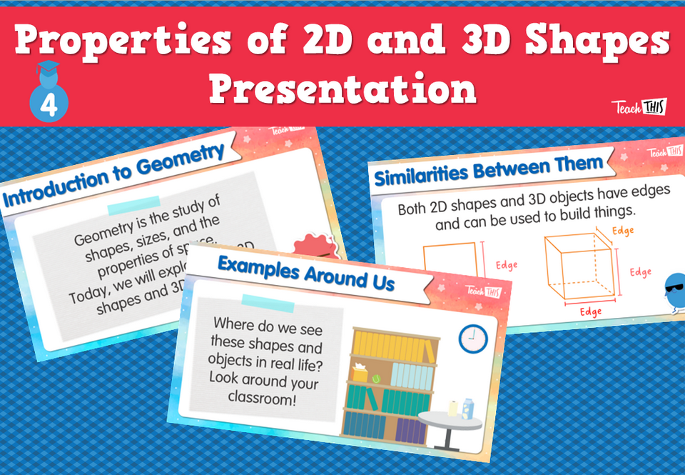 Properties of 2D and 3D Shapes - Presentation