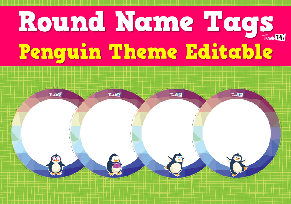 Round Name Tags - Penguin Theme Editable