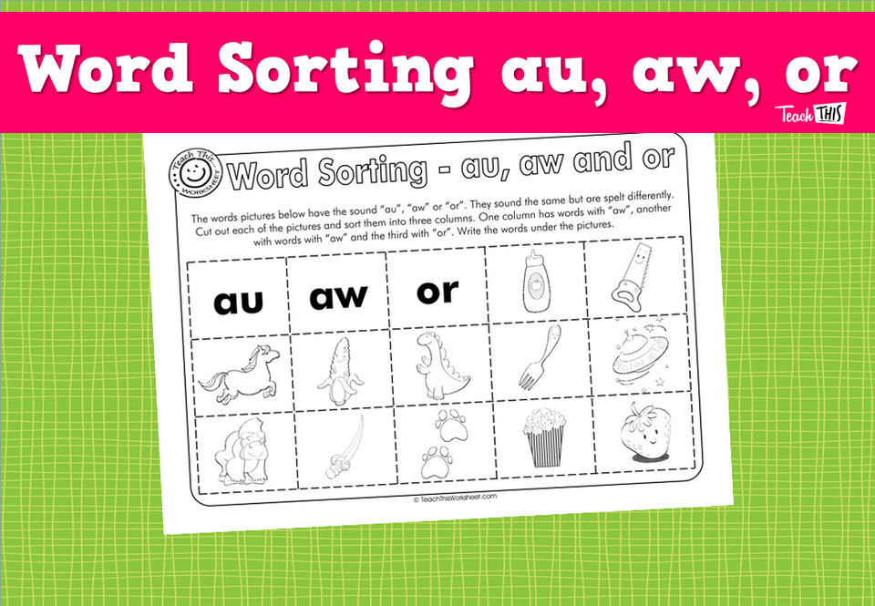 Word Sorting - au, aw, or