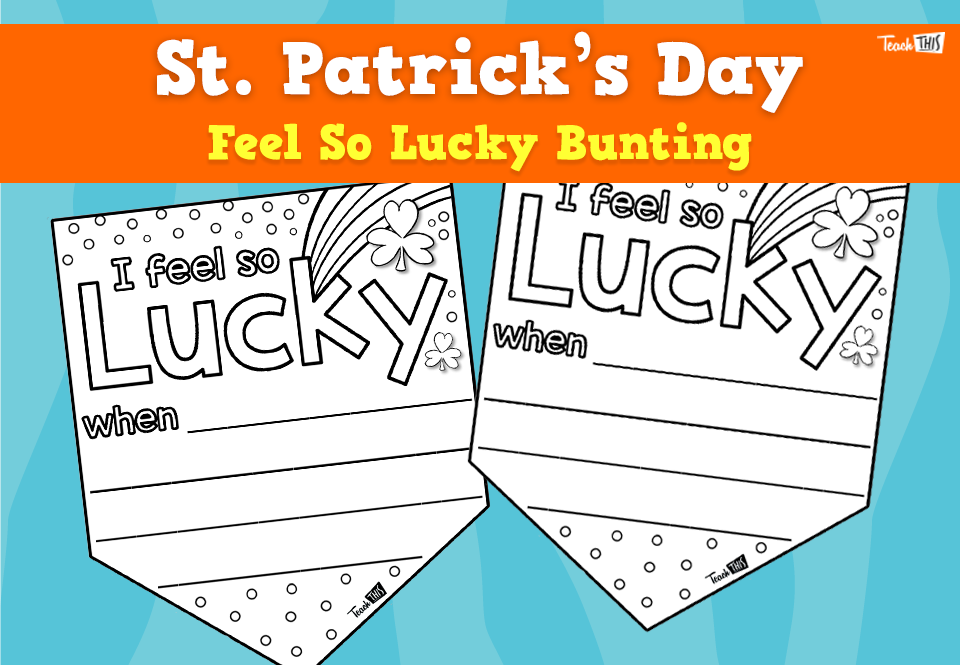 Feel So Lucky - Bunting