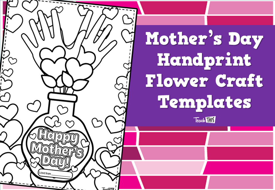 Mother’s Day Handprint Flower Craft Templates