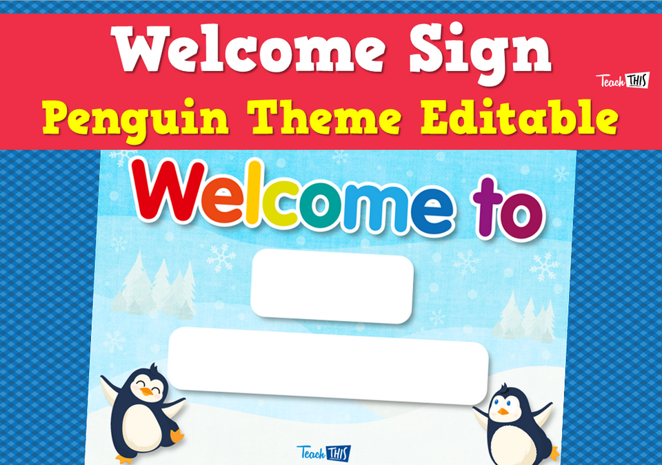 Welcome Sign - Penguin Theme Editable