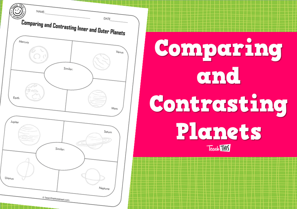 Comparing and Contrasting Planets
