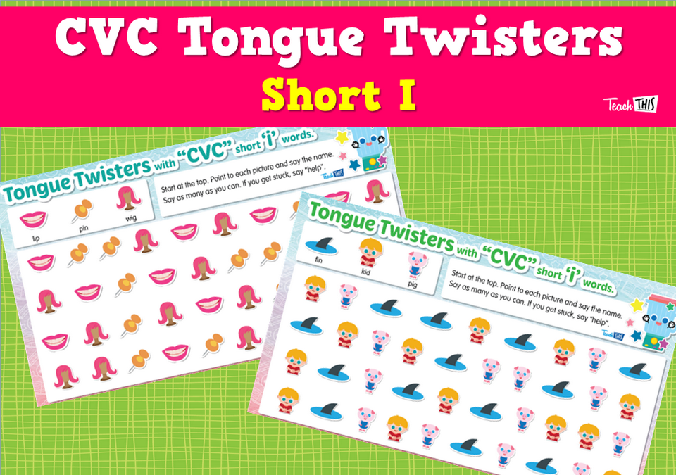 CVC Tongue Twisters - Short I