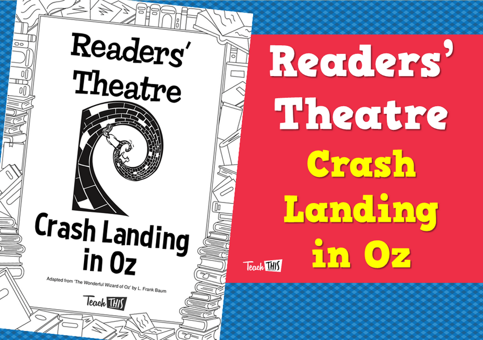 Readers' Theatre - Crash Landing in Oz