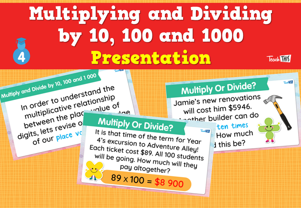 Multiplying and Dividing by 10, 100 and 1000 - Presentation