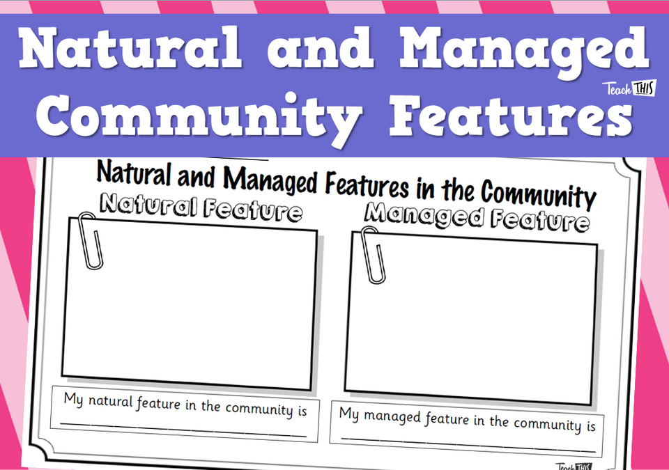 Natural and Managed Community Features - Worksheet