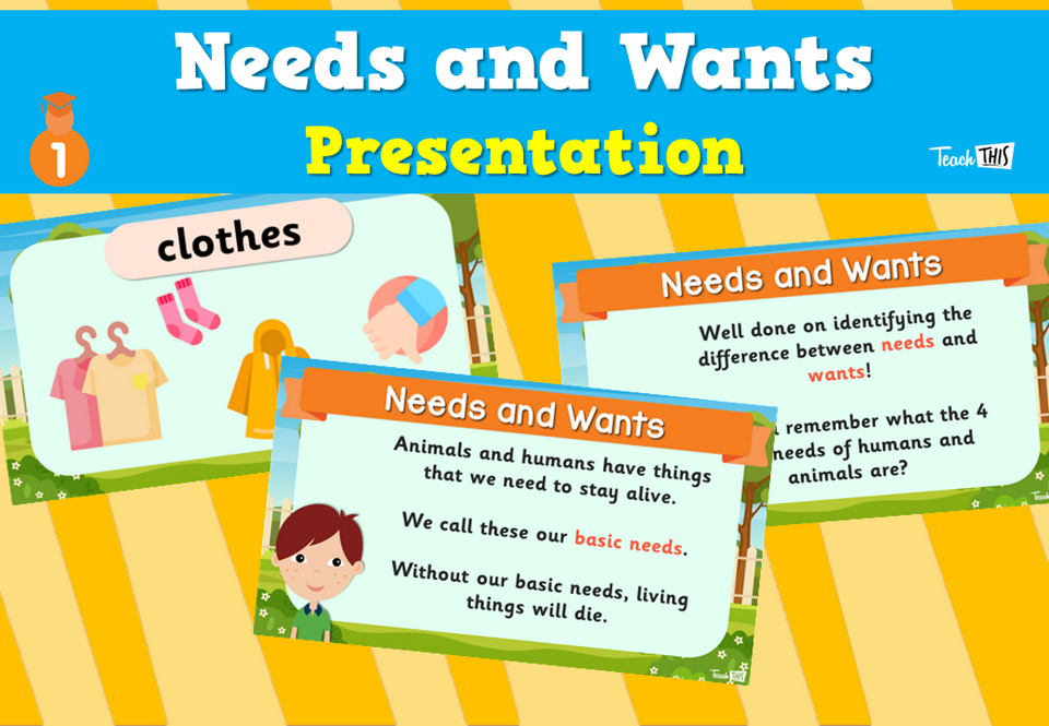 Needs and Wants