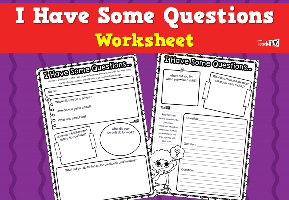 I Have Some Questions Worksheet